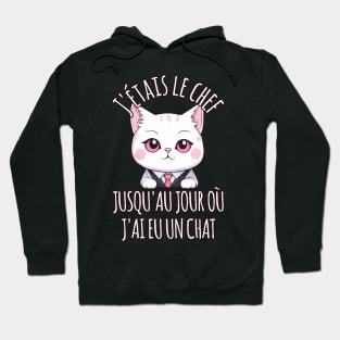 Chef Jusqu'Au Jour Où J'ai Eu Un Chat Funny Cat Animal Hoodie